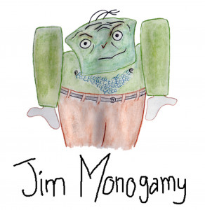 Jim Monogamy